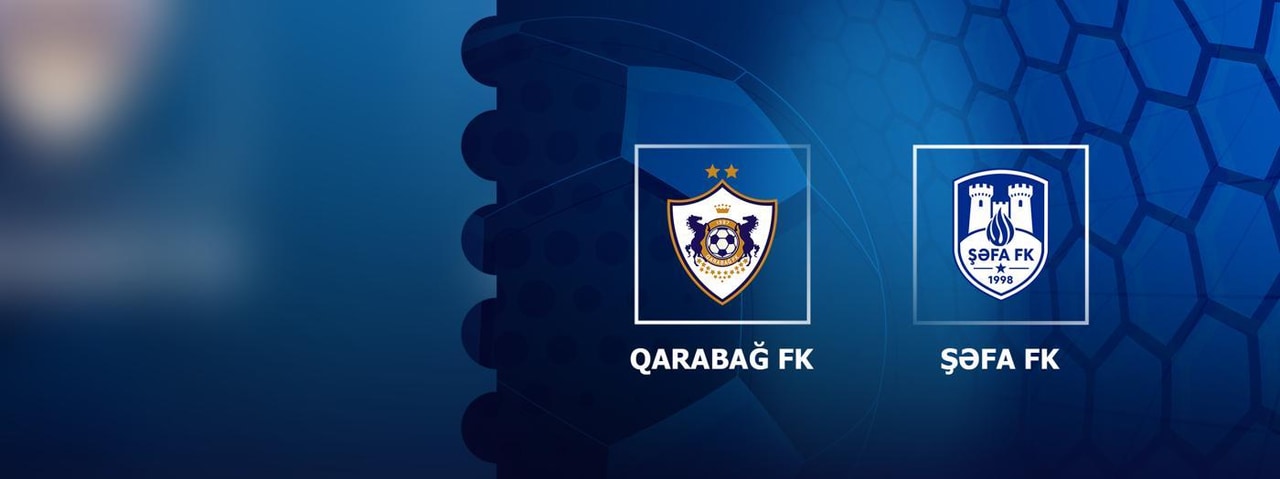 Qarabağ FK - Şəfa FK