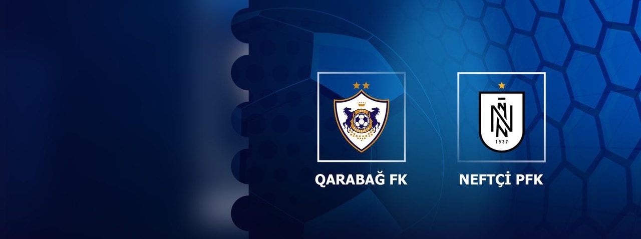 Qarabağ FK - Neftçi PFK