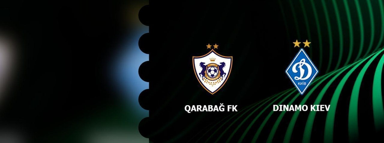 Qarabağ FK - FC Dynamo Kyiv