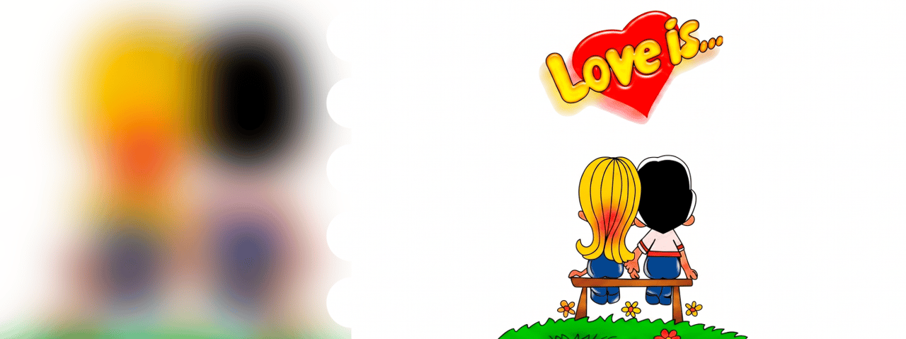 Love is...