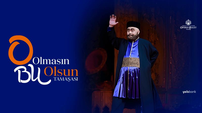 O olmasın, bu olsun