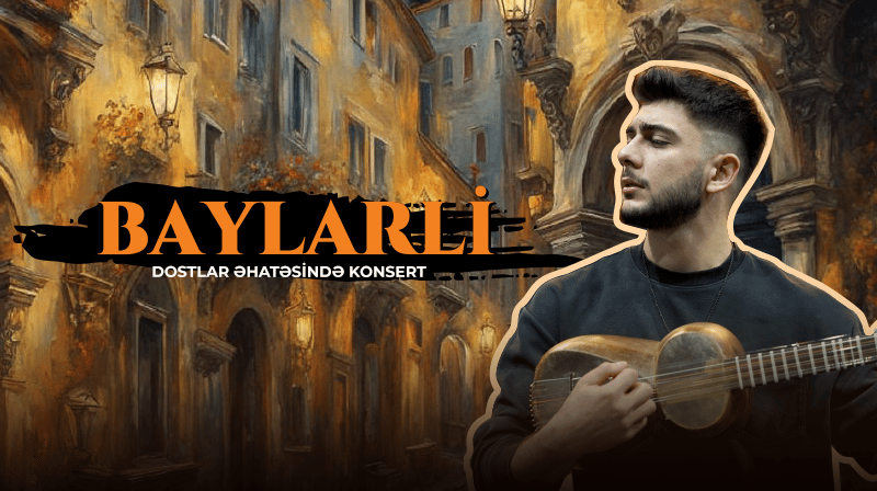 "Baylarli" – Concert Among Friends
