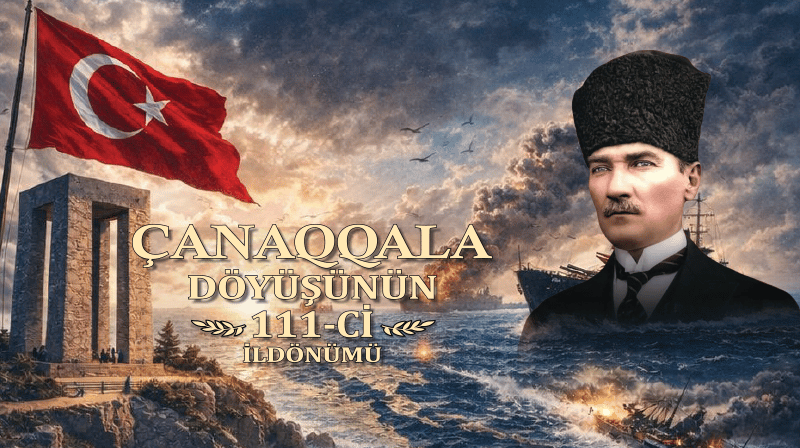 Çanaqqala Döyüşünün 111-ci ildönümü