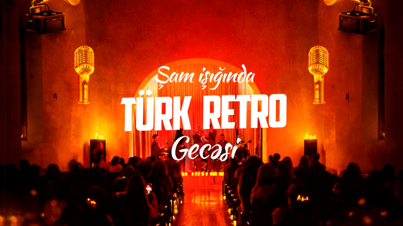 Şam işığında Türk Retro Gecəsi