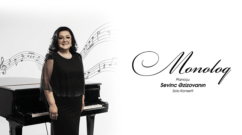 “Monologue” — solo concert by Sevinc Əzizova
