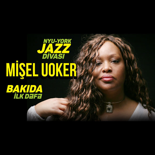 Mişel Uoker - Caz axşamı