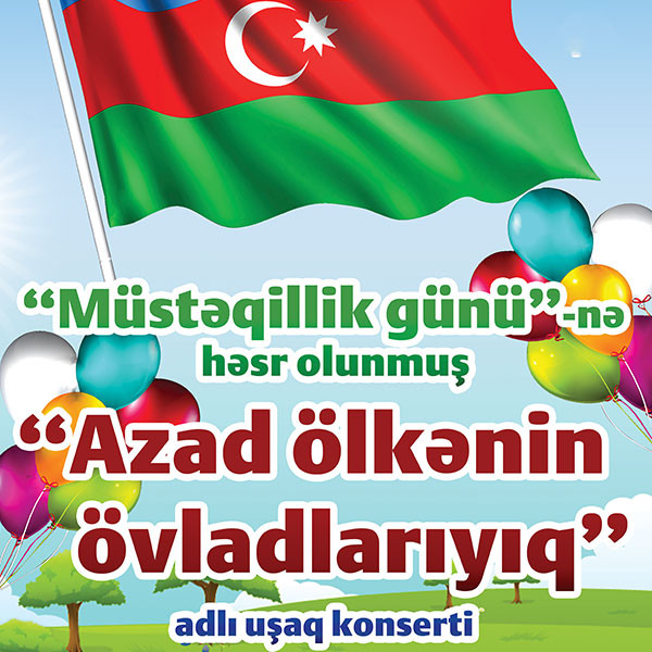 “Azad ölkənin övladlarıyıq” adlı uşaq konserti