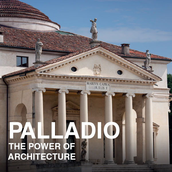 Палладио. Власть архитектуры