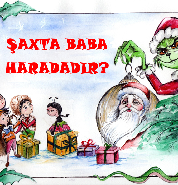 “Şaxta Baba haradadır?”