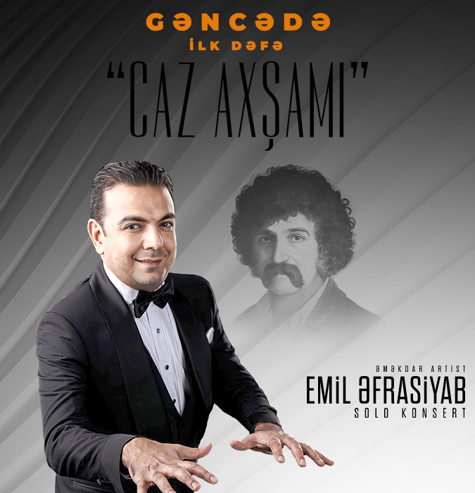 Gəncədə ilk dəfə "CAZ AXŞAMI"