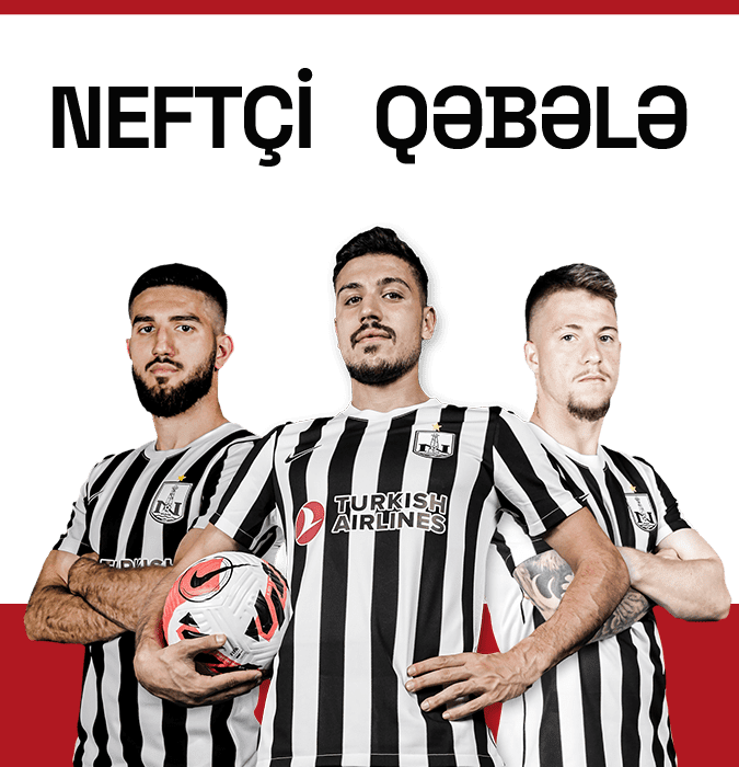Neftçi PFK - Qəbələ FK