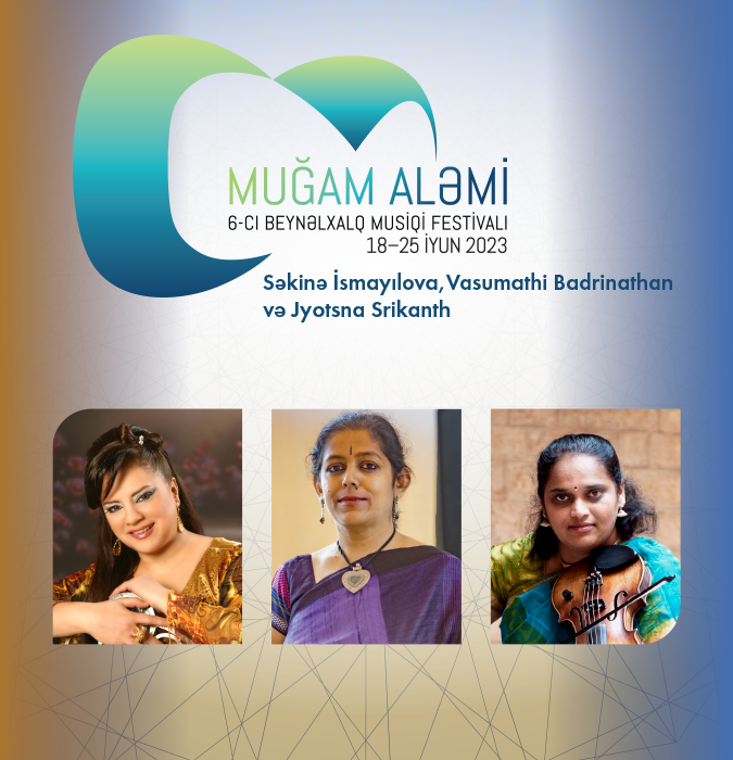 Səkinə İsmayılova, Vasumathi Badrinathan və Jyotsna Srikanth