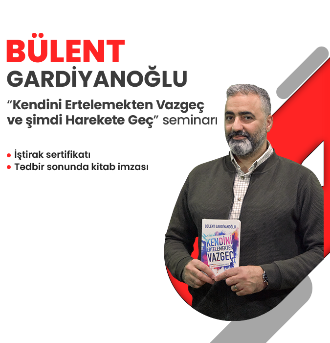 "Kendini Ertelemekten Vazgeç" - Bülent Gardiyanoğlu