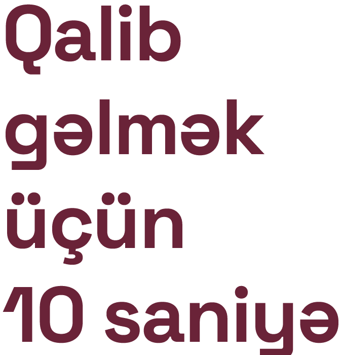 Qalib gəlmək üçün 10 saniyə