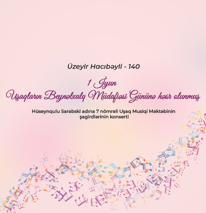 Hüseynqulu Sarabski adına 7 nömrəli Uşaq Musiqi Məktəbinin şagirdlərin konserti