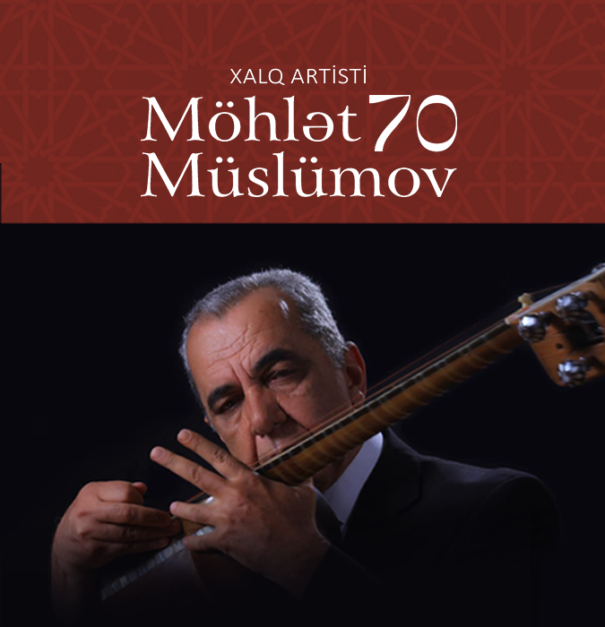 Xalq artisti Möhlət Müslümov 70