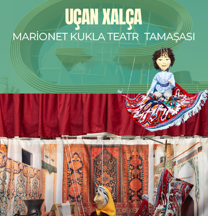 “Uçan xalça” marionet kukla teatr tamaşası