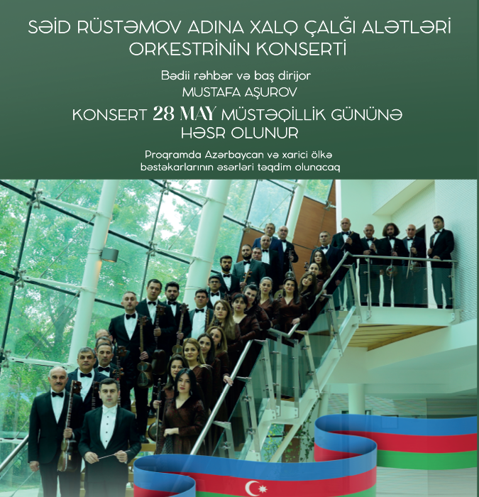Səid Rüstəmov adına Xalq Çalğı Alətləri Orkestrinin konserti proqramı