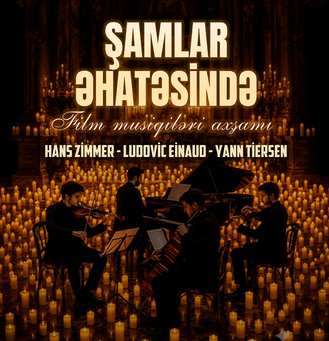 Hans Zimmer, Ludovico Einaudi & Yann Tiersen — Film Musiqiləri Gecəsi | Şamlar Əhatəsində