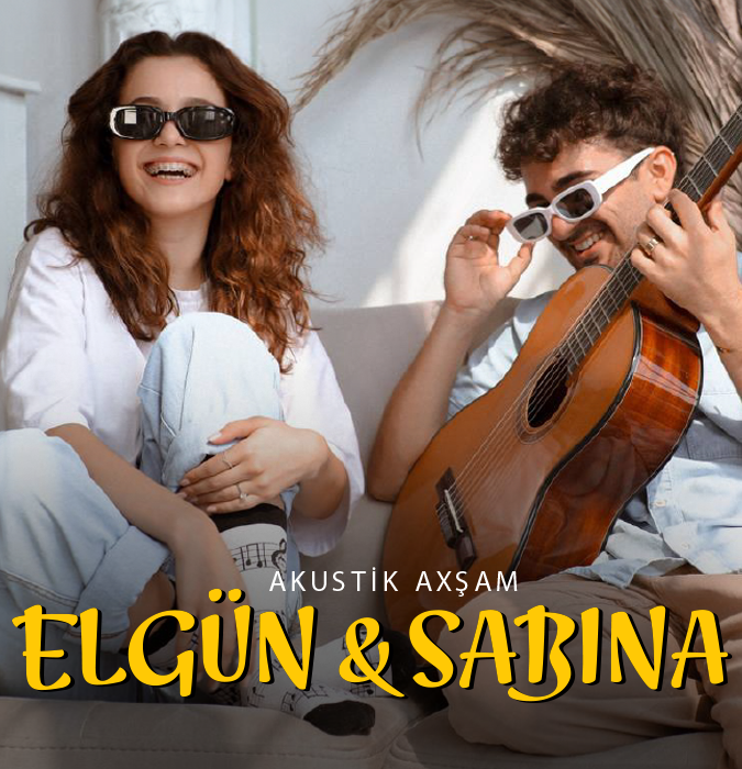 Elgün & Sabina - Akustik axşam