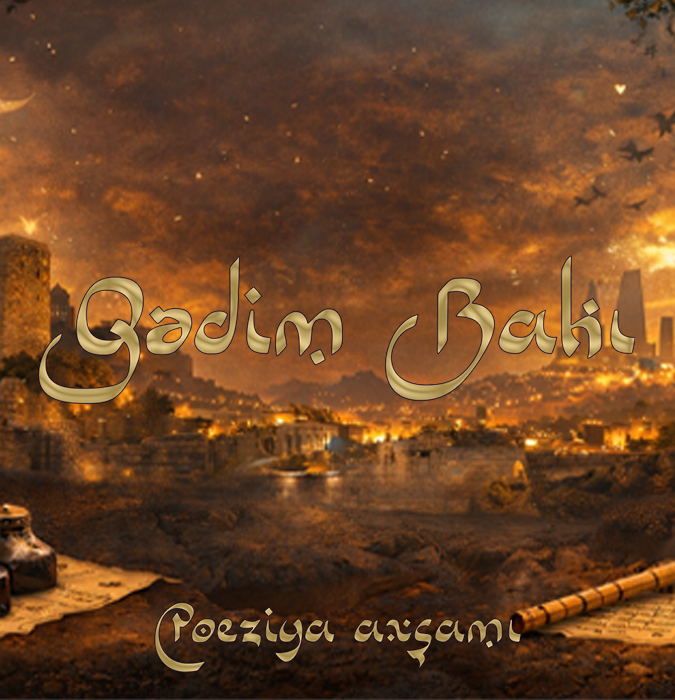 Qədim Bakı – poeziya və caz