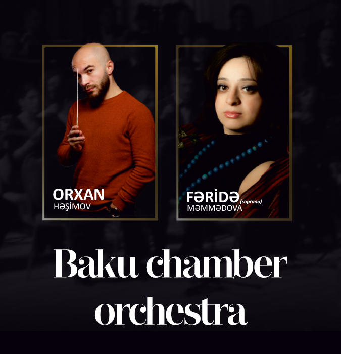 Bakı Kamera Orkestri Dirijor:O.Həşimov Solist: F.Məmmədova