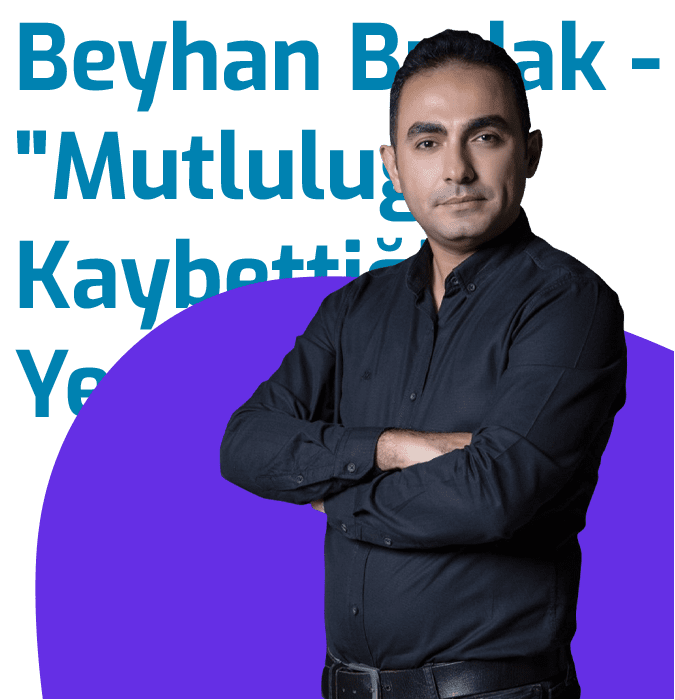 Beyhan Budak - "Mutluluğu Kaybettiğin Yerde Arama"