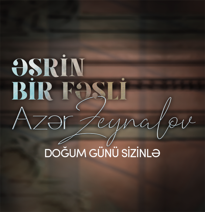 Azər Zeynalov - "Əsrin bir fəsli"