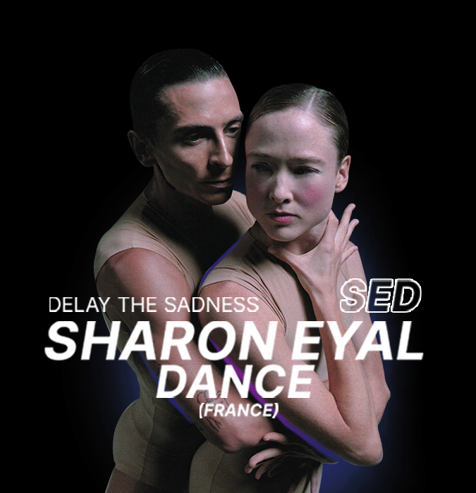 Baku Arts Festival: Delay the Sadness | Sharon Eyal (Fransa)