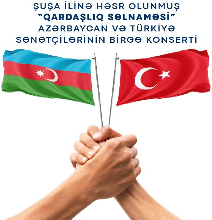 “Şuşa ili” çərçivəsində “Qardaşlıq salnaməsi” adlı konsert