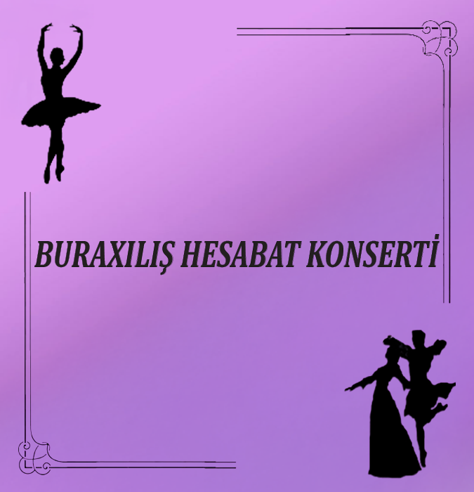 Bakı Xoreoqrafiya Akademiyası - Buraxılış Hesabat Konserti