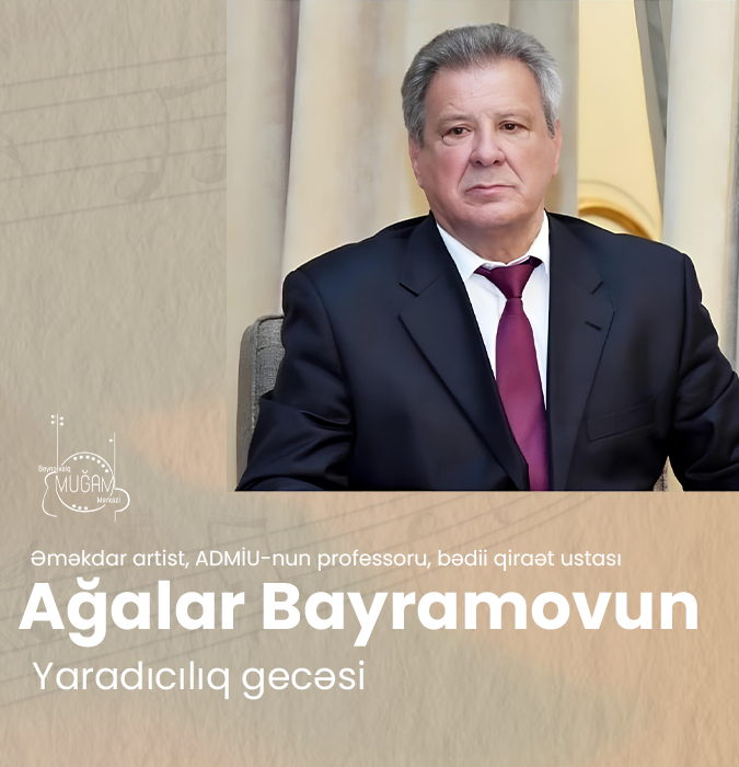 Сreative evening of Agalar Bayramov