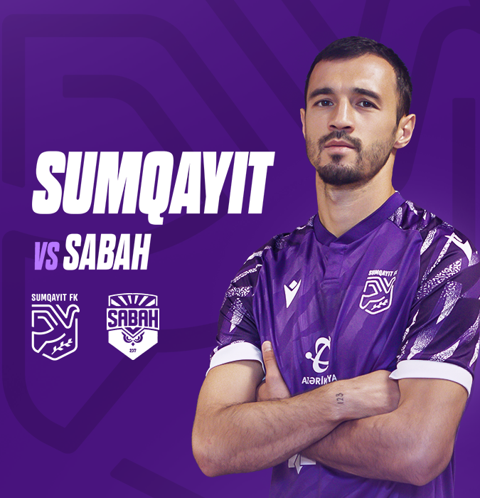 Sumqayıt FK - Sabah FK