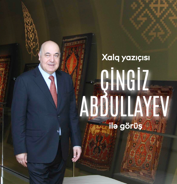 Xalq yazıçısı Çingiz Abdullayevlə görüş