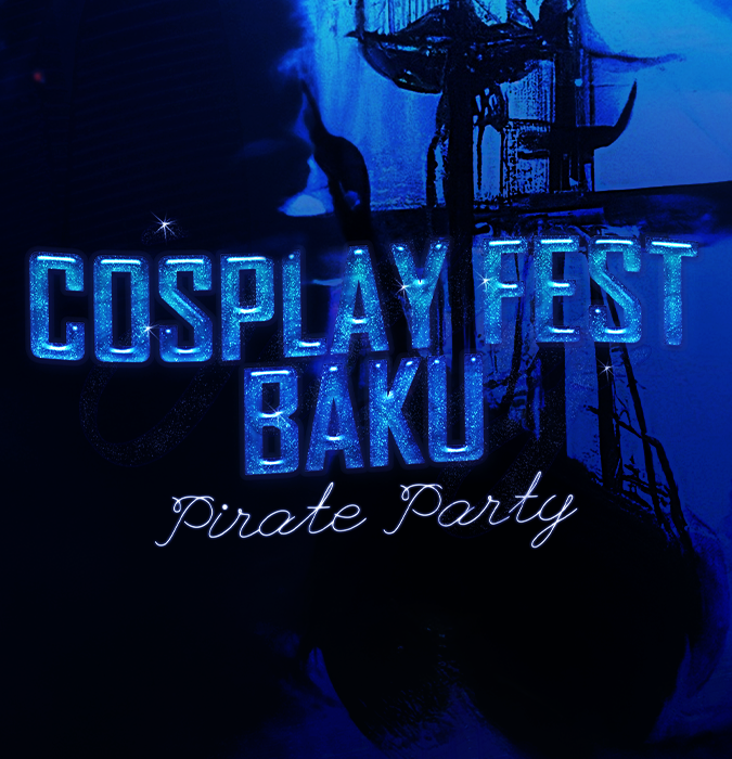 Cosplay Fest Baku-Pirate Party