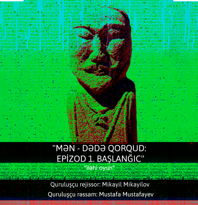 Mən – Dədə Qorqud: Epizod 1. Başlanğıc