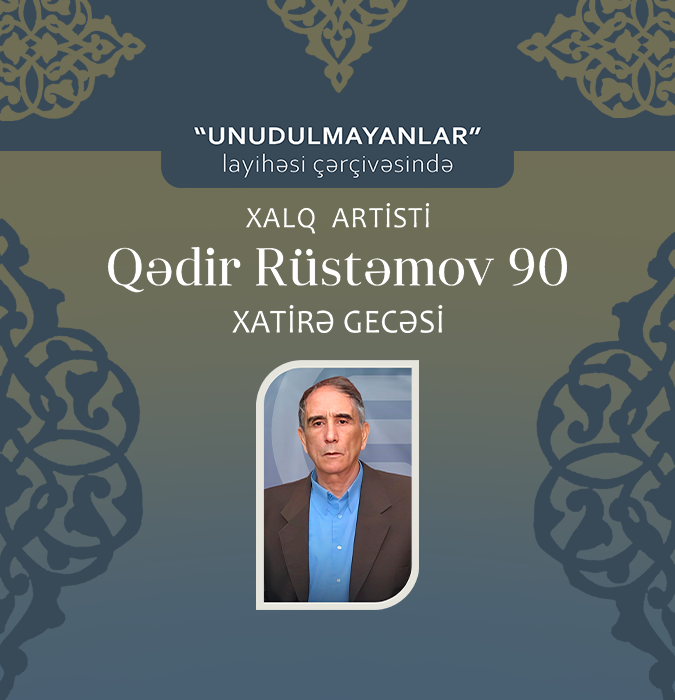 Qədir Rüstəmov - 90