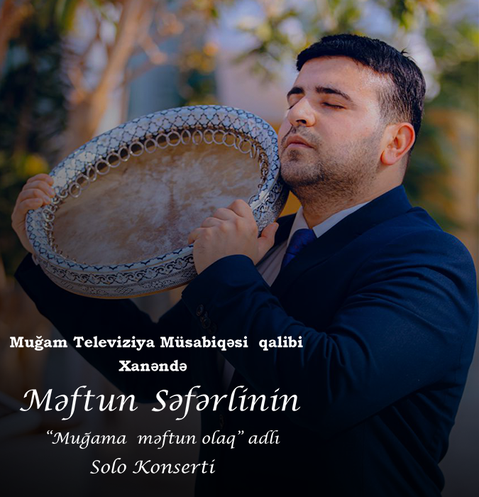 Məftun Səfərli - "Muğama məftun olaq"
