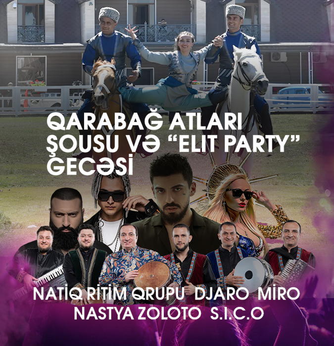 Karabakh horse show and "Elite Party" night
