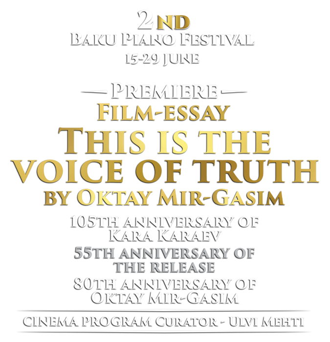 Film-Essay "This is the voice of truth"/ Works by Kara Karayev ·Nargiz Aliyeva·