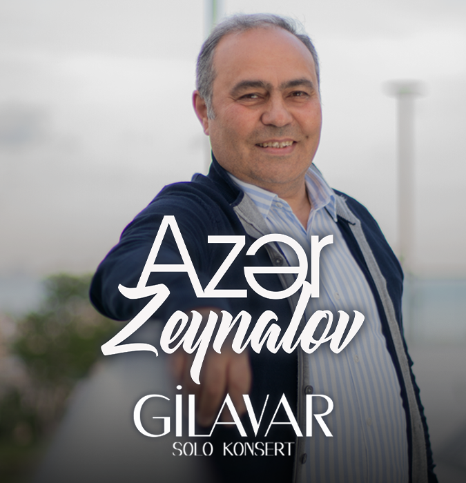 Azər Zeynalov - "Gilavar"