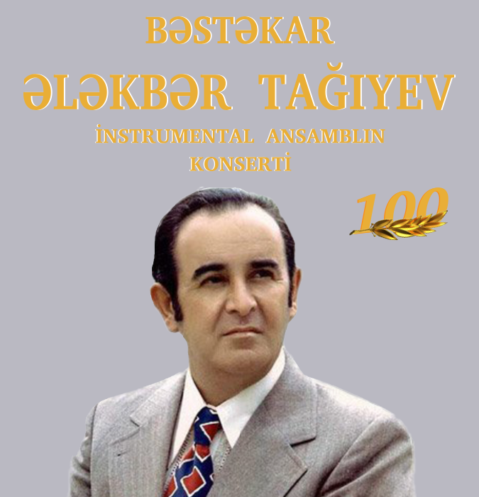 Ələkbər Tağıyev 100