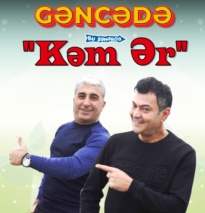 Bu Şəhərdə "Kəm Ər" - Гянджа