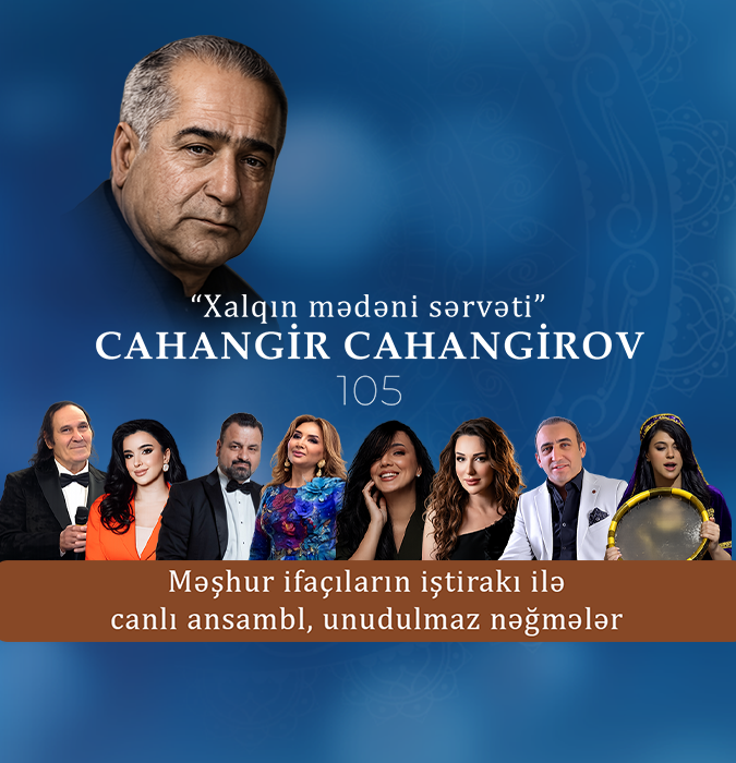 “Xalqın mədəni sərvəti” Jahangir Jahangirov — 105