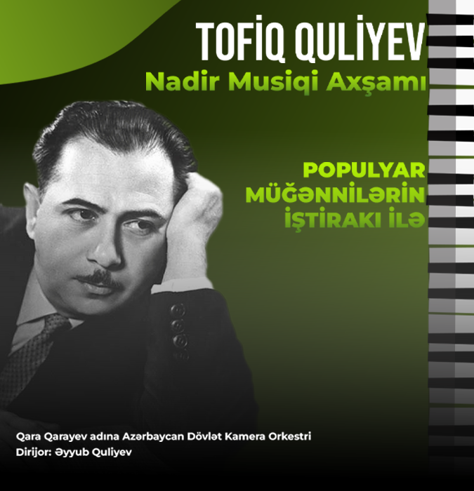 Tofiq Quliyev - Nadir Klassik Musiqi axşamı