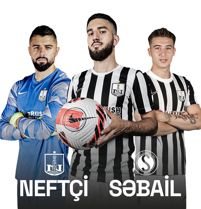Neftçi PFK - Səbail FK