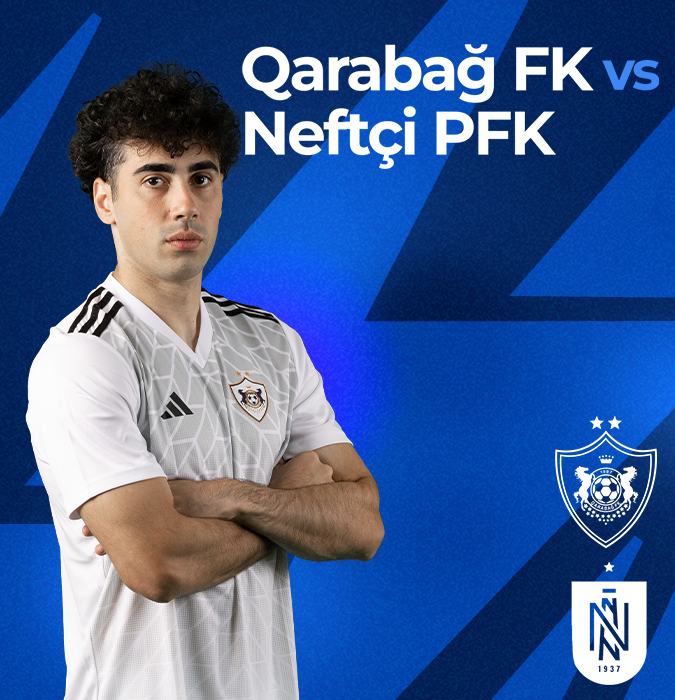 Qarabağ FK - Neftçi PFK