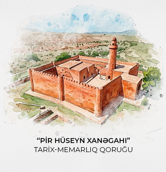 “Pir Hüseyn Xanəgahı” tarix-memarlıq qoruğu