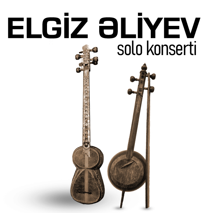 Elgiz Əliyev - Solo Konsert
