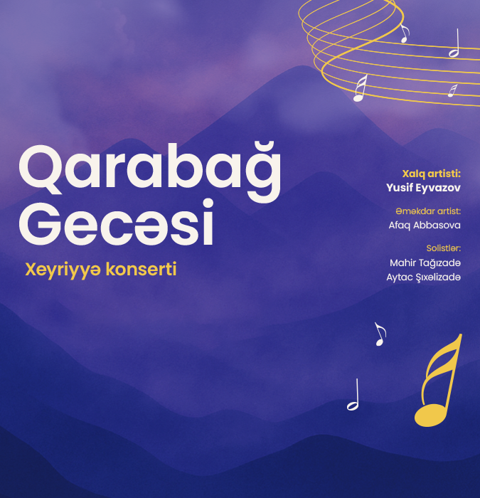 "Qarabağ gecəsi" xeyriyyə konserti